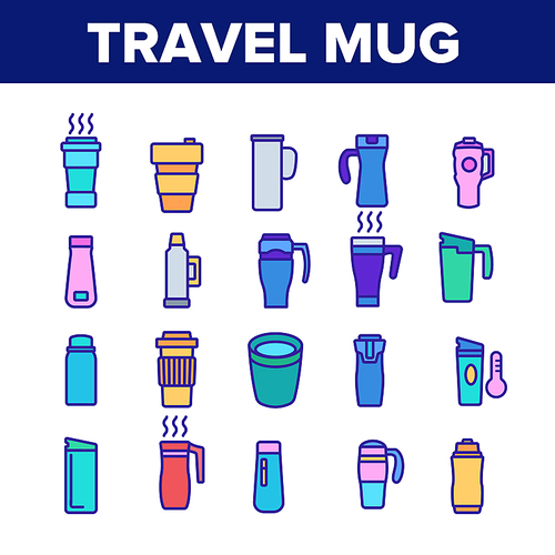 Travel Mug Hot Drink Collection Icons Set Vector. Coffee And Tea Travel Mug, Thermo Cup And Bottle With Morning Beverage Concept Linear Pictograms. Color Contour Illustrations