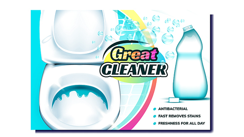 Great Cleaner Creative Advertising Banner Vector. Blank Plastic Bottle With Antibacterial Liquid Cleaner And Bubbles For Disinfection Toilet. Empty Package Concept Mockup Realistic 3d Illustration