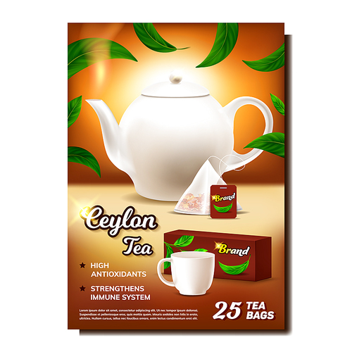 Ceylon Tea Creative Advertising Poster Vector. Teapot, Tea Bag, Cup, Package And Plant Green Leaves. High Antioxidants And Strengthens Immune System Drink Concept Template Realistic 3d Illustration