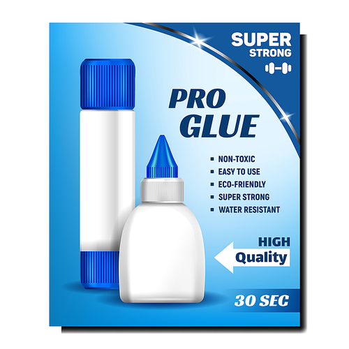 Pro Glue Stick And Bottle Advertise Banner Vector. Blank Super Strong Glue Packages High Quality. Non-toxic And Easy To Use, Eco-friendly And Water Resistant Concept Mockup Realistic 3d Illustration