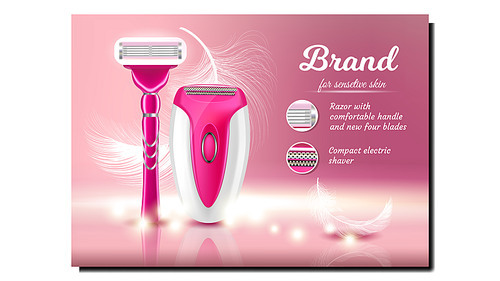 Shaving Razor And Epilator Advertise Banner Vector. Razor Device With Comfortable Handle And Compact Electric Shaver And Feather. Skin Care Personal Hygiene Equipment Concept 3d Illustration