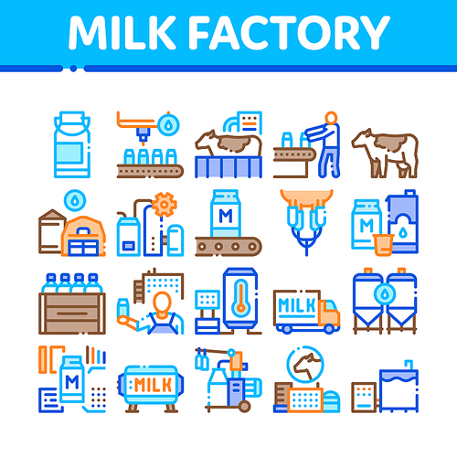 Milk Factory Product Collection Icons Set Vector. Cow And Milk In Can, Conveyor And Plant, Bottle And Package, Truck Delivery And Machine Concept Linear Pictograms. Color Illustrations