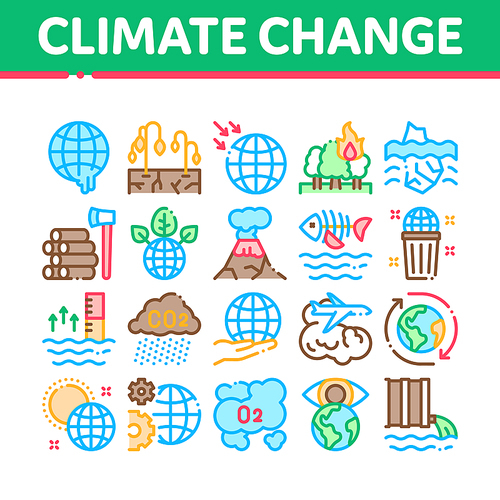 Climate Change Ecology Collection Icons Set Vector. Climate Warming And Drought, Deforestation And Forest Fire, Co2 Emission And Eruption Concept Linear Pictograms. Color Illustrations