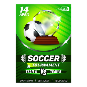 Football Sport Tournament Flyer Banner Vector. Football Leather Ball And Award For Win Team. Athlete Grass Field International Match Event, Soccer Game Colorful Concept Template Illustration