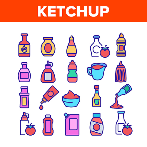Ketchup Tomato Sauce Collection Icons Set Vector. Spicy And Classical Ketchup, Package And Bottle, Grocery Natural Food Container Concept Linear Pictograms. Color Illustrations