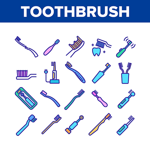 Toothbrush Equipment Collection Icons Set Vector. Classical And Electronic Toothbrush Device For Cleaning Tooth, In Cup And Package Concept Linear Pictograms. Color Illustrations