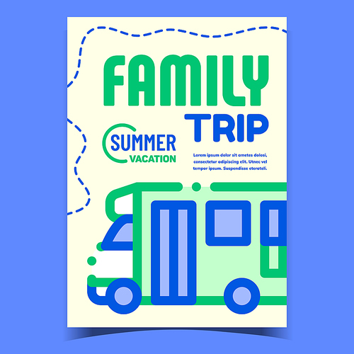 Family Trip Creative Advertising Poster Vector. Trailer, Caravan Mobile Home, Minivan Bus For Trip Long Distance. Summer Vacation Transport Concept Template Stylish Colorful Illustration