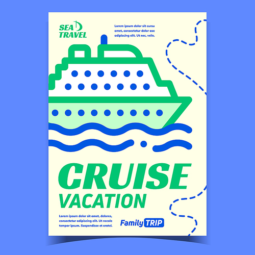 Cruise Vacation Creative Advertising Banner Vector. Marine Passenger Cruise Ship Sailing. Sea Travel Voyage And Family Trip, Water Transport Concept Template Stylish Colorful Illustration