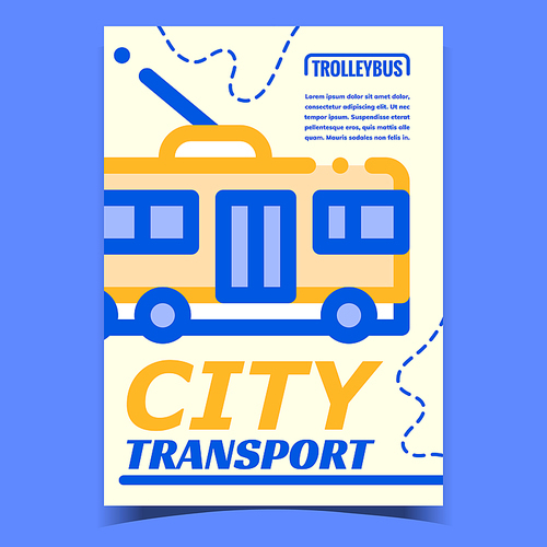 City Transport Creative Advertising Poster Vector. Trolleybus Passenger Electrical Urban Public Transport. Commercial Eco Electric Bus Concept Template Stylish Colorful Illustration