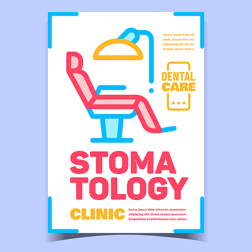 Stomatology Clinic Creative Promo Poster Vector. Stomatology Professional Chair And Lamp Medical Equipment For Treatment Teeth. Dental Care Concept Template Stylish Colorful Illustration