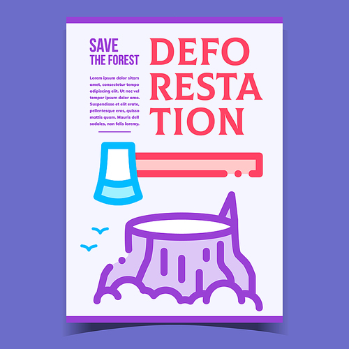 Deforestation, Save Forest Promo Poster Vector. Axe, Deforestation Tree Stump And Birds On Creative Advertising Banner. Environment And Nature Concept Template Stylish Color Illustration