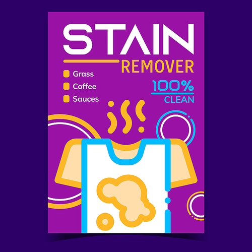 Stain Remover Creative Advertising Banner Vector. Grass, Coffee And Sauce T-shirt Stain Remover. Clothes Washing And Cleaning Laundry Service Concept Template Stylish Color Illustration