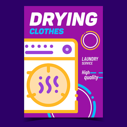 Drying Clothes Creative Advertising Banner Vector. Laundry Service Drying Machine Device, Dryer Tool. Washing And Cleaning Electronic Equipment Concept Template Stylish Colorful Illustration