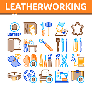 Leatherworking Job Collection Icons Set Vector. Leatherworking Material And Equipment, Instrument For Cut Leather And Worker, Ball And Belt Concept Linear Pictograms. Color Illustrations