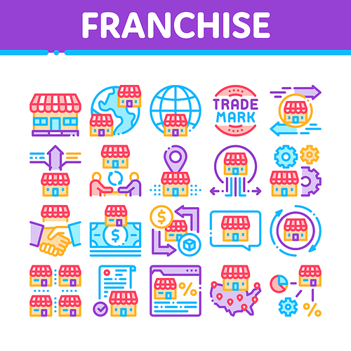 Franchise Business Collection Icons Set Vector. Franchise And Trade Mark, Wideworld Branches And Dollar, Handshake And Contract Concept Linear Pictograms. Color Illustrations