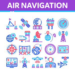 Air Navigation Tool Collection Icons Set Vector. Air Navigation Dispatcher And Traffic Control Building, Satellite And Radar Concept Linear Pictograms. Color Illustrations