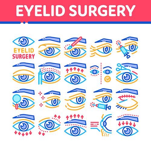 Eyelid Surgery Healthy Collection Icons Set Vector. Eyelid Surgery Blepharoplasty Cosmetic Correction, Injection And Smoothing Wrinkles Concept Linear Pictograms. Color Contour Illustrations