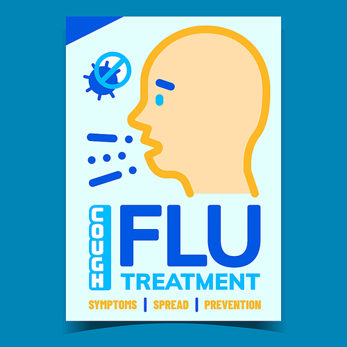 Flu Cough Treatment Creative Promo Banner Vector. Human Flu Symptoms, Spread And Prevention Advertising Poster. Influenza And Coronavirus Disease Concept Layout Style Color Illustration