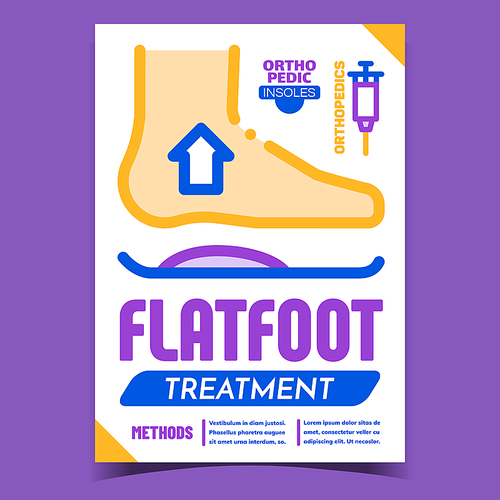 Flatfoot Treatment Methods Advertise Banner Vector. Flatfoot Treatment, Orthopedic Insoles On Promotional Poster. Foot, Slipsole And Syringe Concept Template Stylish Color Illustration