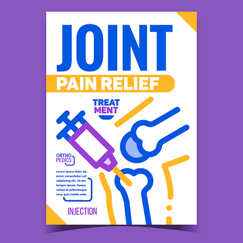 Join Pain Relief Injection Advertise Poster Vector. Joint Pain Relief, Orthopedics Medical Treatment Syringe Promo Banner. Method Rheumatoid Arthritis Concept Template Stylish Colorful Illustration