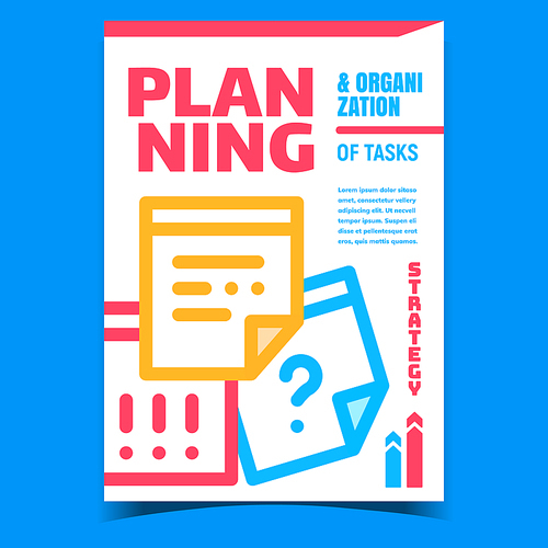 Planning And Organization Tasks Banner Vector. Business Planning Strategy And Solution On Stationery Office Paper Lists On Creative Advertising Poster. Concept Layout Style Colored Illustration