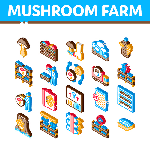 Mushroom Farm Plant Icons Set Vector. Isometric Mushroom Farm Agriculture Planting And Harvest, Natural Organic Product Delivery Illustrations