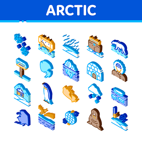 Arctic And Antarctic Icons Set Vector. Isometric Arctic Snow And Ice, Iceberg And Bear, Station And Ship, Penguin And Walrus Illustrations