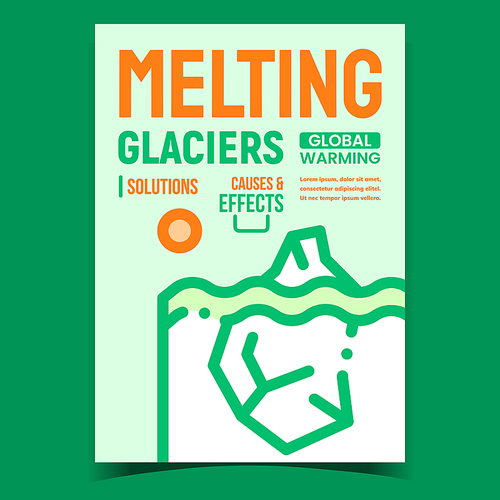 Melting Glaciers Creative Promotion Poster Vector. Melt Glaciers, Global Warming Causes, Effects And Solutions., Iceberg On Advertising Banner. Concept Template Style Color Illustration