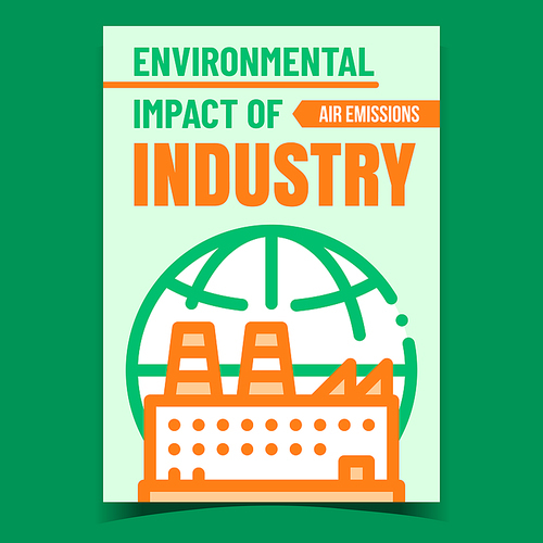 Environmental Impact Of Industry Poster Vector. Industry Pollution, Industrial Factory And Earth Globe On Advertising Banner. Air Emissions Concept Template Style Color Illustration