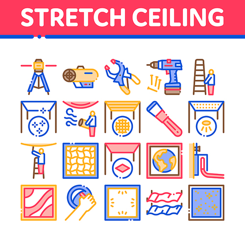Stretch Ceiling Tile Collection Icons Set Vector. Ceiling Material And Photo Layer, Laser And Heating Equipment, Screwdriver And Ladder Concept Linear Pictograms. Color Illustrations