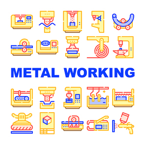 Metal Working Industry Collection Icons Set Vector. Metal Working Industrial Equipment, Drill Machine And Press, Automatic Tool Concept Linear Pictograms. Color Contour Illustrations
