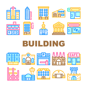 Building Architecture Collection Icons Set Vector. Hospital And Church, Government And Hotel Building, Parking And Factory, Cafe And Castle Concept Linear Pictograms. Color Contour Illustrations