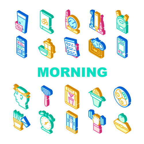 Morning Routine Daily Collection Icons Set Vector. Morning Yoga And Pill Dose, Breakfast And Drink Tea, Juice And Coffee, Cosmetics And Shaver Isometric Sign Color Illustrations