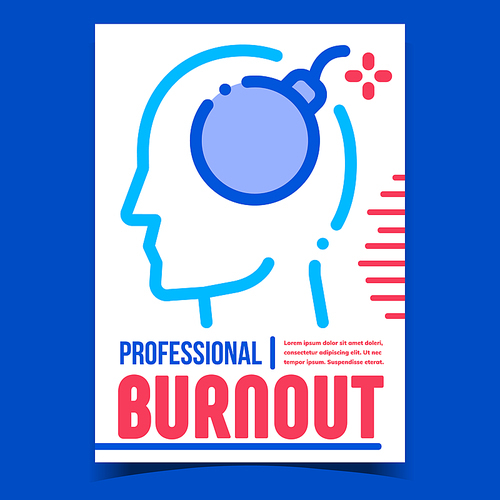 Professional Burnout Promotional Banner Vector. Professional Burnout, Exhausted Sick Tired Worker With Bomb In Head On Advertising Poster. Concept Template Style Color Illustration