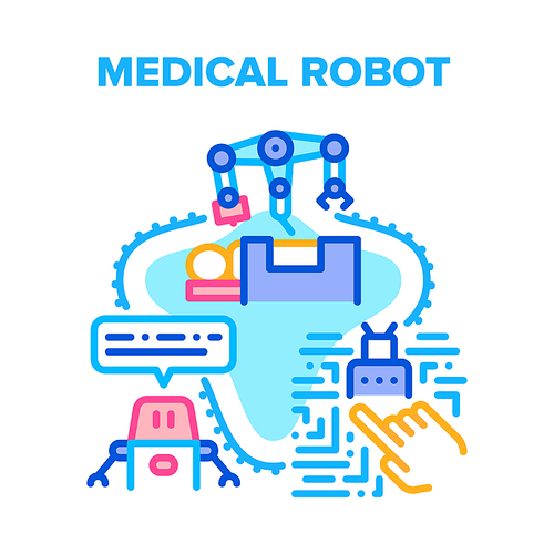 Medical Robot Vector Icon Concept. Medical Robot Futuristic Technology Hospital Equipment For Examining And Surgery Operating, Health Treatment Robotics Operation Machine Color Illustration