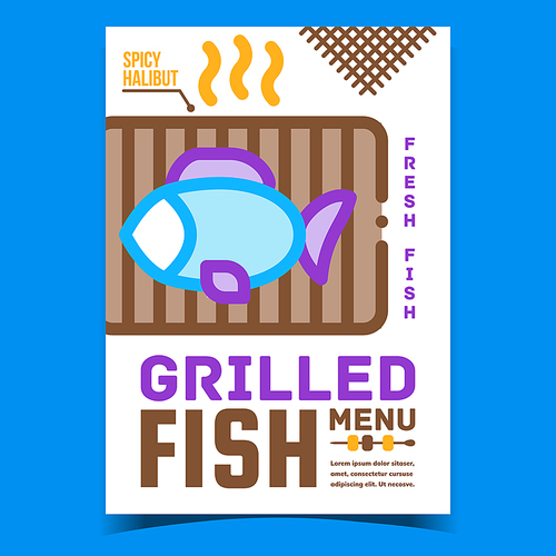 Grilled Fish Menu Food Advertising Banner Vector. Fresh Fish Cooking Frying On Grill Equipment Creative Promotional Poster. Spicy Halibut Meal Concept Template Style Color Illustration