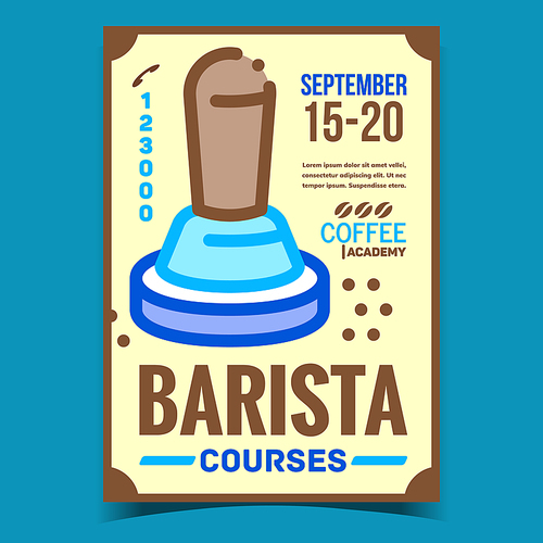 Barista Courses Creative Advertising Banner Vector. Barista Coffeemaker Equipment On Promotional Poster. Coffee Maker Academy, Training Education Concept Template Style Color Illustration