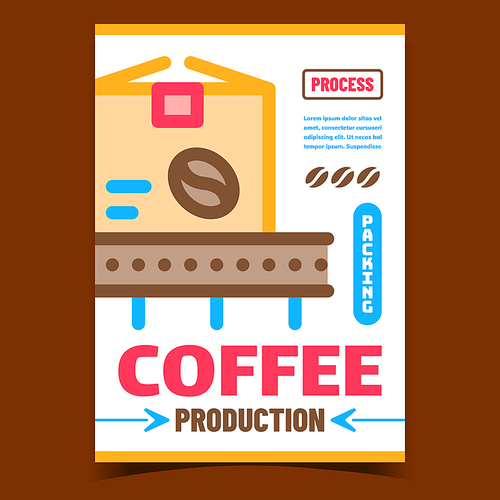 Coffee Production Creative Advertise Poster Vector. Coffee Beans Packing Process Conveyor Promotional Banner. Package On Industry Factory Equipment Concept Template Style Color Illustration