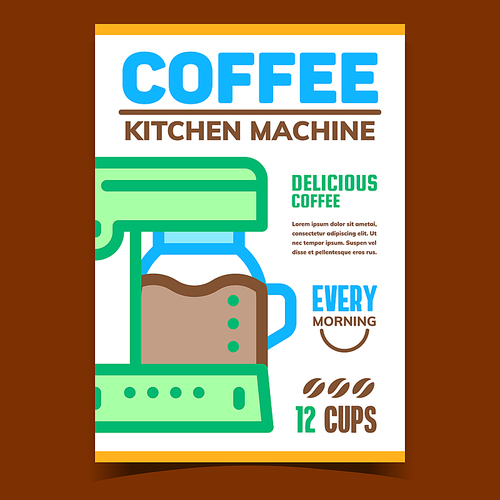 Coffee Kitchen Machine Advertising Banner Vector. Coffeemaker Electronic Device Prepare Delicious Coffee Drink Promo Poster. Electrical Gadget Brewing Beverage Concept Layout Style Color Illustration