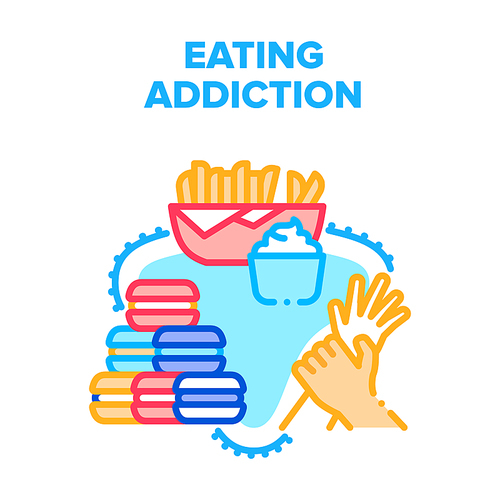 Eating Addiction Vector Icon Concept. Eating Addiction For Fat Fast Food And Sugary Dessert. Potato French Fries And Macaroons Delicious Dish. Overweight And Health Problem Color Illustration