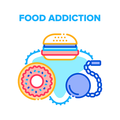 Food Addiction Vector Icon Concept. Fatty Burger With Fried Steak And Donut Dessert Fast Food Addiction, Core With Chain Handcuffed To Tasty Unhealthy Nutrition, Junk Nourishment Color Illustration
