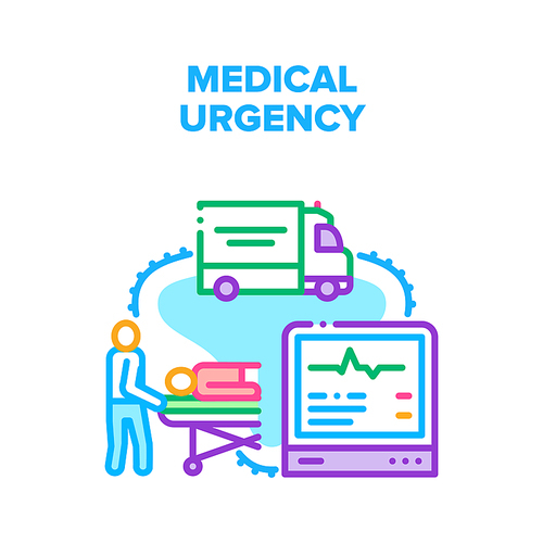 Medical Urgency Vector Icon Concept. Medical Urgency Health Help And Carrying Transportation To Hospital. Clinic Medicine Examination And Professional Disease Treatment Color Illustration
