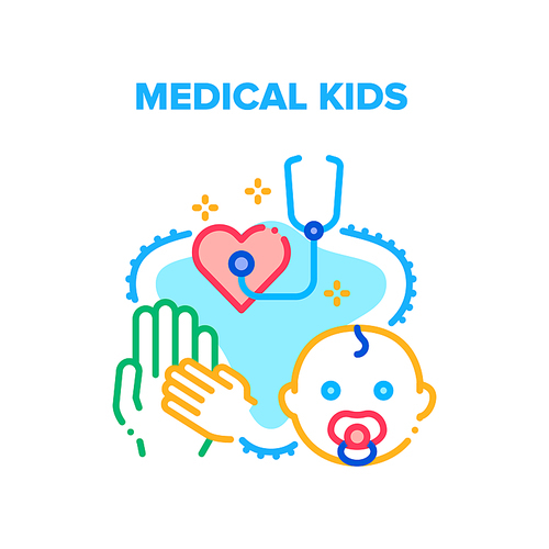 Medical Kids Vector Icon Concept. Medical Examination, Diagnosis And Disease Treatment. Doctor Pediatrician Examining Newborn Child Little Patient Heart With Stethoscope In Hospital Color Illustration