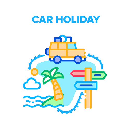 Car Holiday Vector Icon Concept. Car Holiday Travel To Tropical Beach, Automobile Vehicle Driving On Summer Vacation Trip. Road Direction Mark And Highway Route Sign Color Illustration