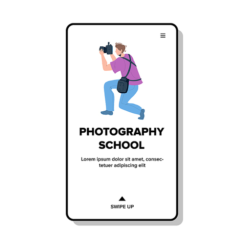 Photography School Student Making Photo Vector. Man Using Digital Camera And Taking Picture On Educational Courses. Character Photographer On Photographing Lesson Web Flat Cartoon Illustration