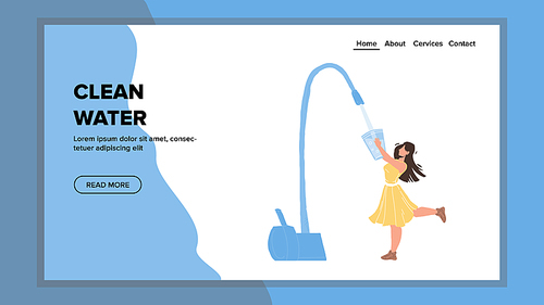 Clean Water Woman Filling In Glass From Tap Vector. Young Girl Pouring Filtered Water From Faucet In Cup. Character Lady Drinking Healthcare Filter Liquid Web Flat Cartoon Illustration