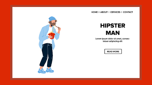 Hipster Man Eating Asian Noodles With Stick Vector. Bearded Hipster Man Enjoy Chinese Take Away Wok With Chopsticks Street Food. Character Boy Eat Delicious Meal Web Flat Cartoon Illustration