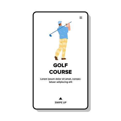 Golf Course Field Playing Golfer Sportsman Vector. Man Playing Game And Hitting Ball With Club On Golf Course. Character Boy Athlete Have Sport Activity Time Web Cartoon Illustration