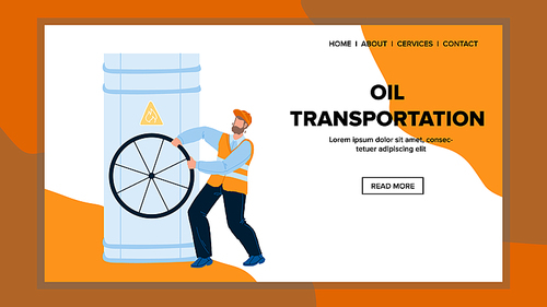 Oil Transportation Pipe Valve Turning Man Vector. Oil Transportation Pipeline Faucet Turn Industry Petroleum Factory Worker. Character Work On Petrochemical Power Plant Web Flat Cartoon Illustration