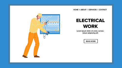 Electrical Work With Electric System Panel Vector. Repair Man Checking Voltage With Tester, Electrical Work Professional Service. Character With Digital Testing Device Web Flat Cartoon Illustration